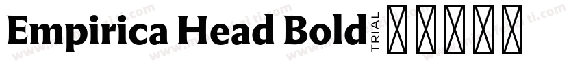 Empirica Head Bold字体转换